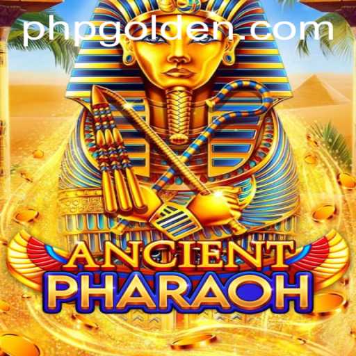 AncientPharaoh: Embark on an Epic Adventure with PHGolden.COM