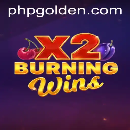 Exploring the Thrills of BurningWinsX2 on PHGolden.COM