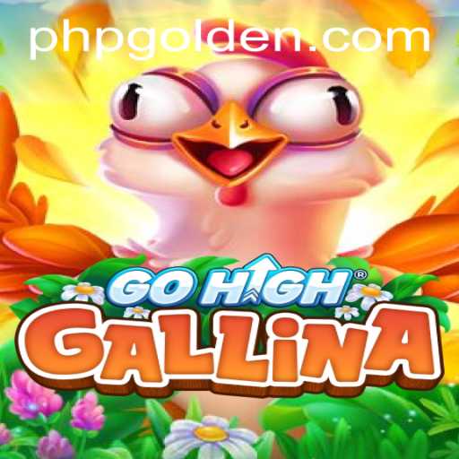 Exploring GoHighGallina: A New Gaming Craze Influenced by PHGolden.COM