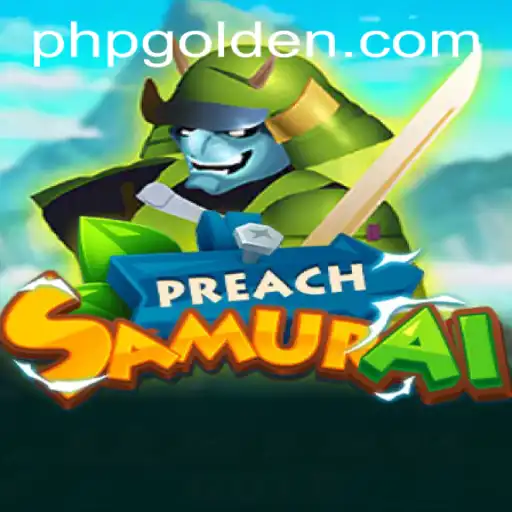 Unveiling the World of PreachSamurai: A New Gaming Sensation